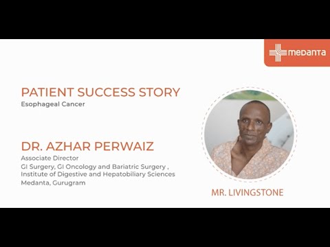  Patient Success Story: Treatment for Esophageal Cancer| Dr. Azhar Perwaiz | Medanta Gurugram 